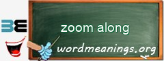 WordMeaning blackboard for zoom along